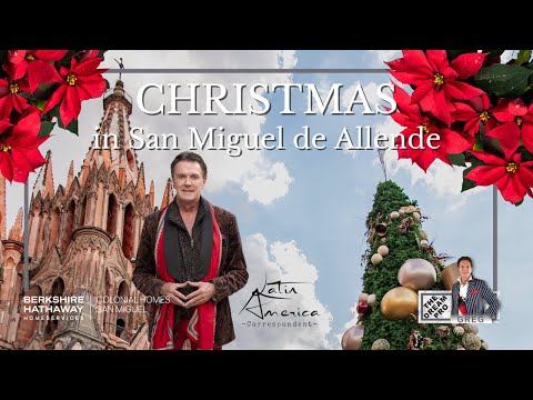 Christmas in San Miguel de Allende, Mexico
